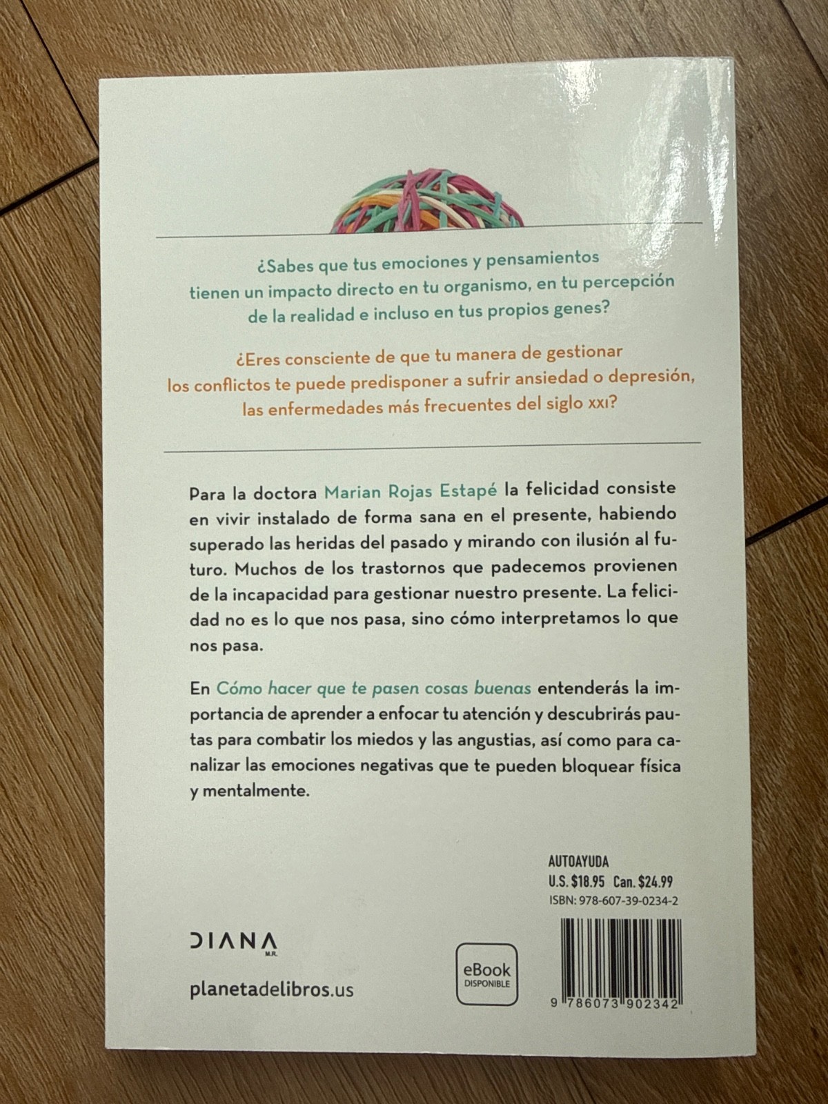 Cómo Hacer Que Te Pasen Cosas Buenas Por Marian Rojas Estapé