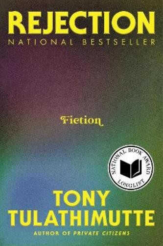 Tony Tulathimutte Rejection (Paperback) (UK IMPORT)