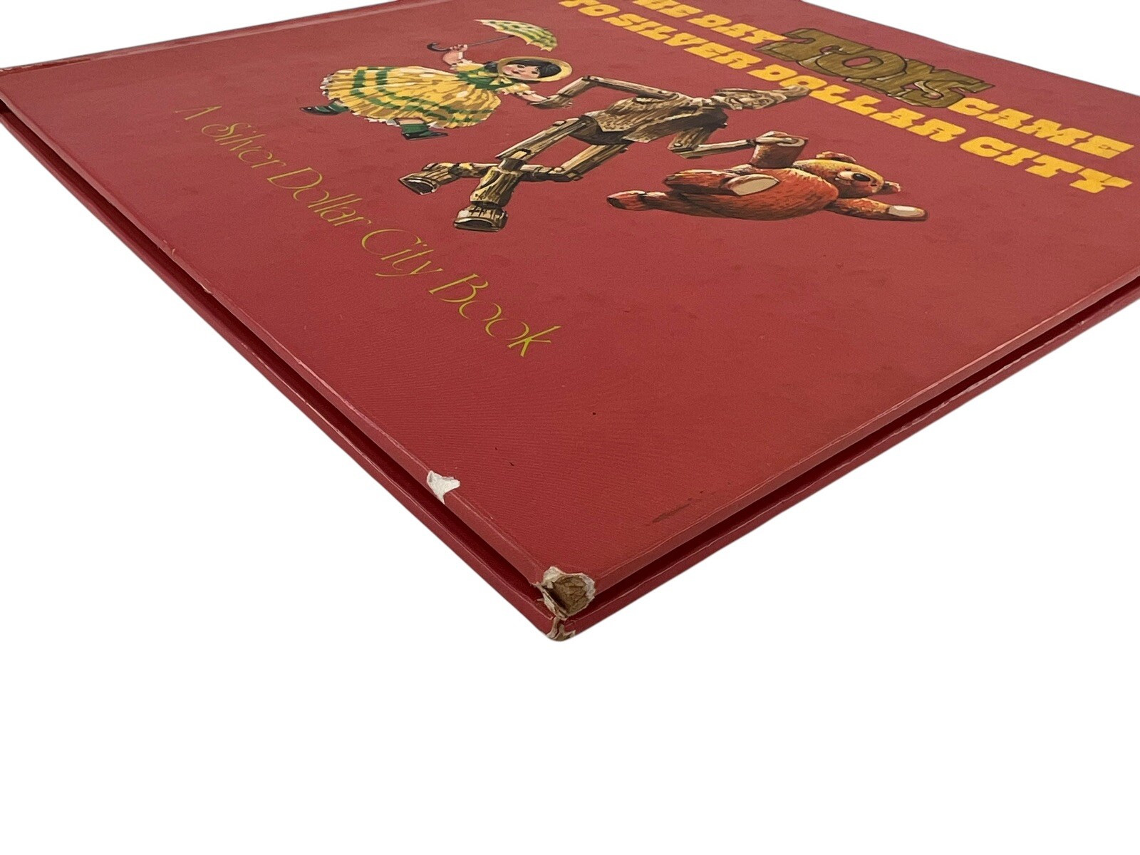 The Day Toys Came to Silver Dollar City John Barrett Rod Ruth Hardcover Book