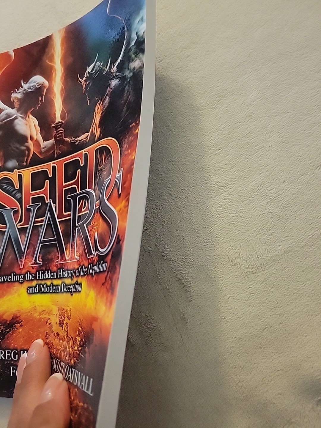 Seed Wars: Unraveling the Hidden History of the Nephilim Greg Hood & Scott Oats