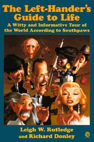 The Left-Hander’s Guide to Life: A Witty and Informative Tour of the Worl – GOOD
