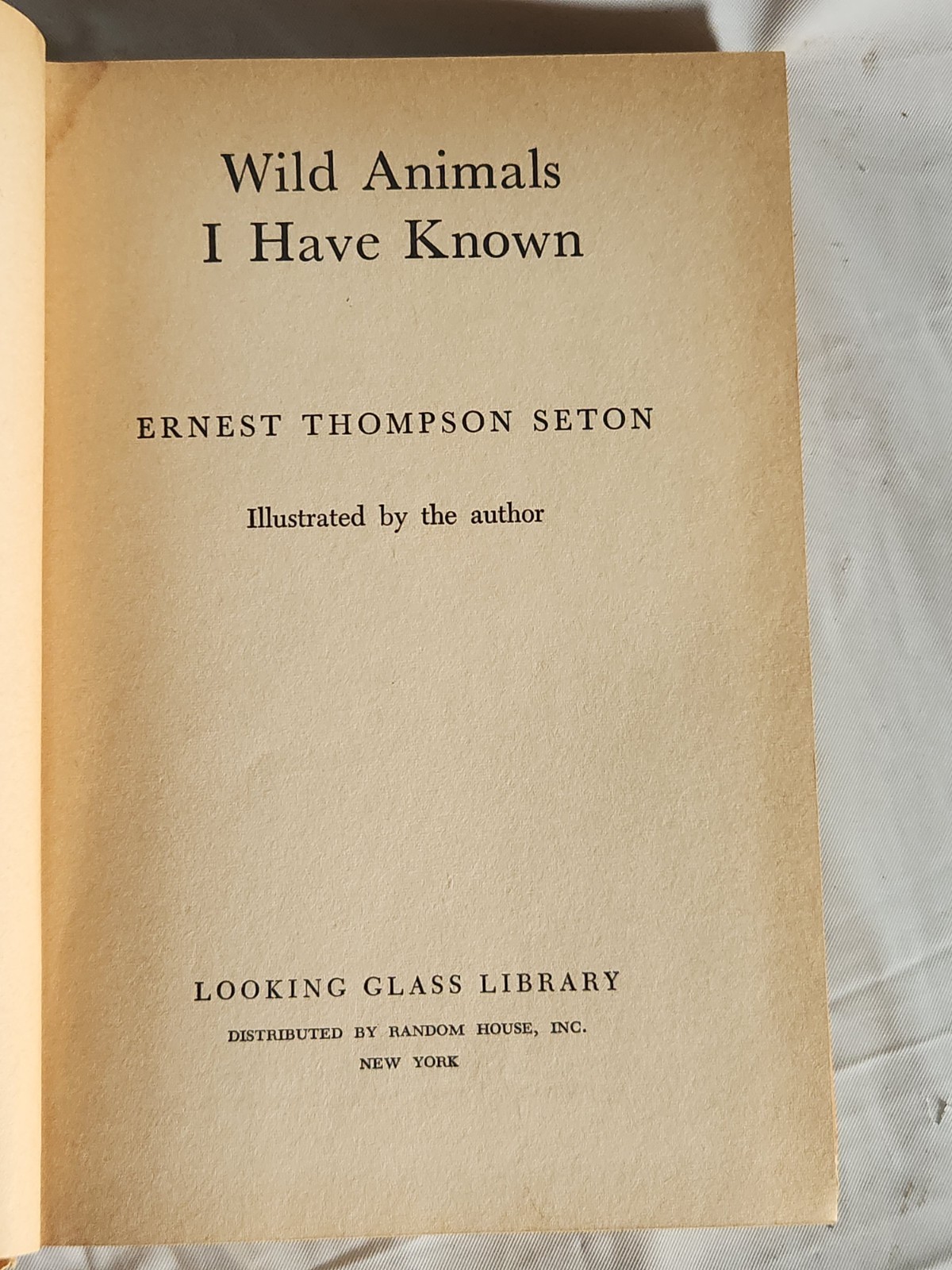 Wild Animals I Have Known Ernest Thompson Seton Hardcover Looking Glass Library