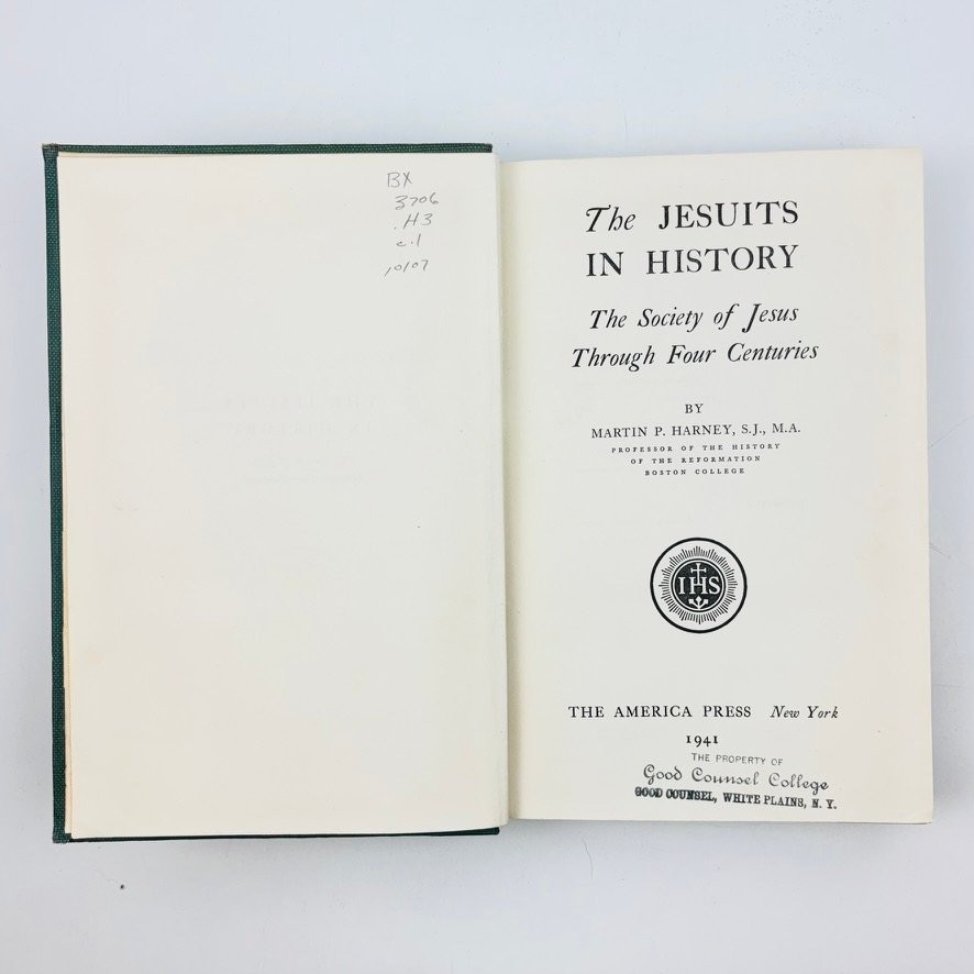 The Jesuits in History 1941 Martin P Harney First Edition Hardcover Ex-Library