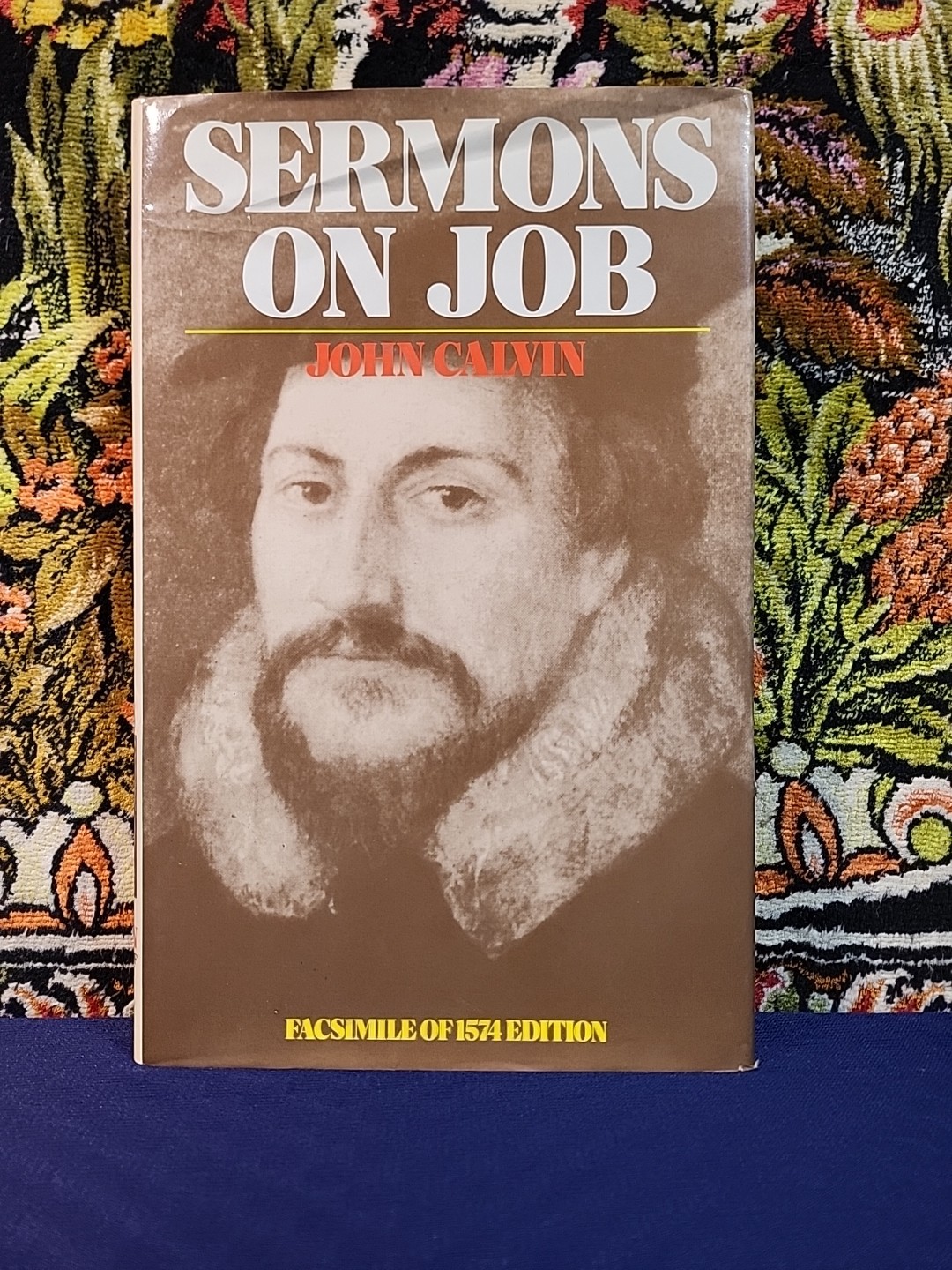 Sermons on Job John Calvin Facsimile of 1574 Edition Banner Truth 1993 HCDJ