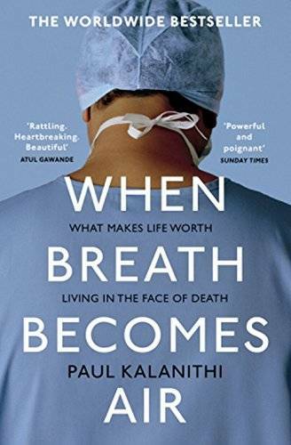 When Breath Becomes Air – Paperback By Paul Kalanithi – GOOD