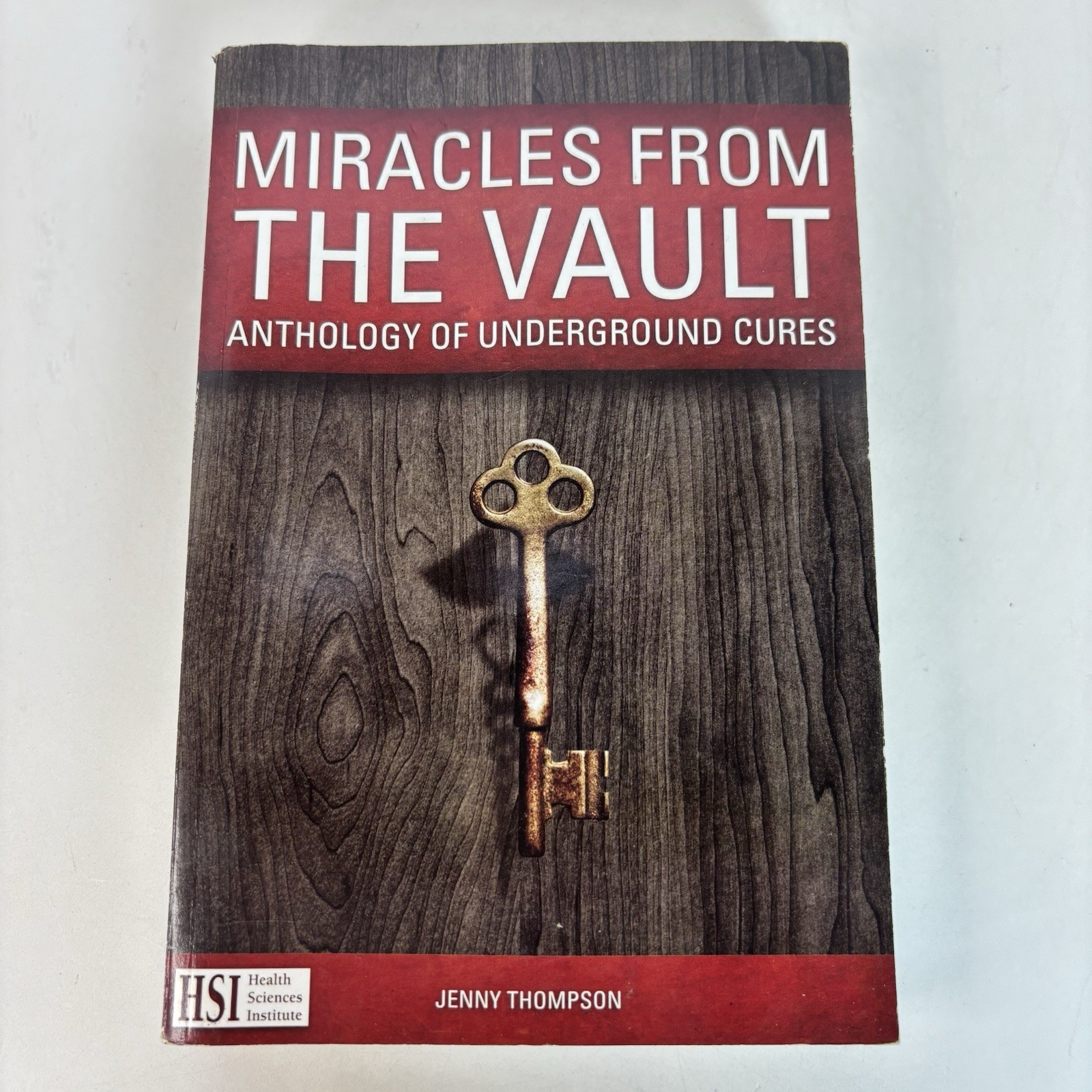 Miracles From the Vault Anthology of Underground Cures Jenny Thompson PB 2015 1H
