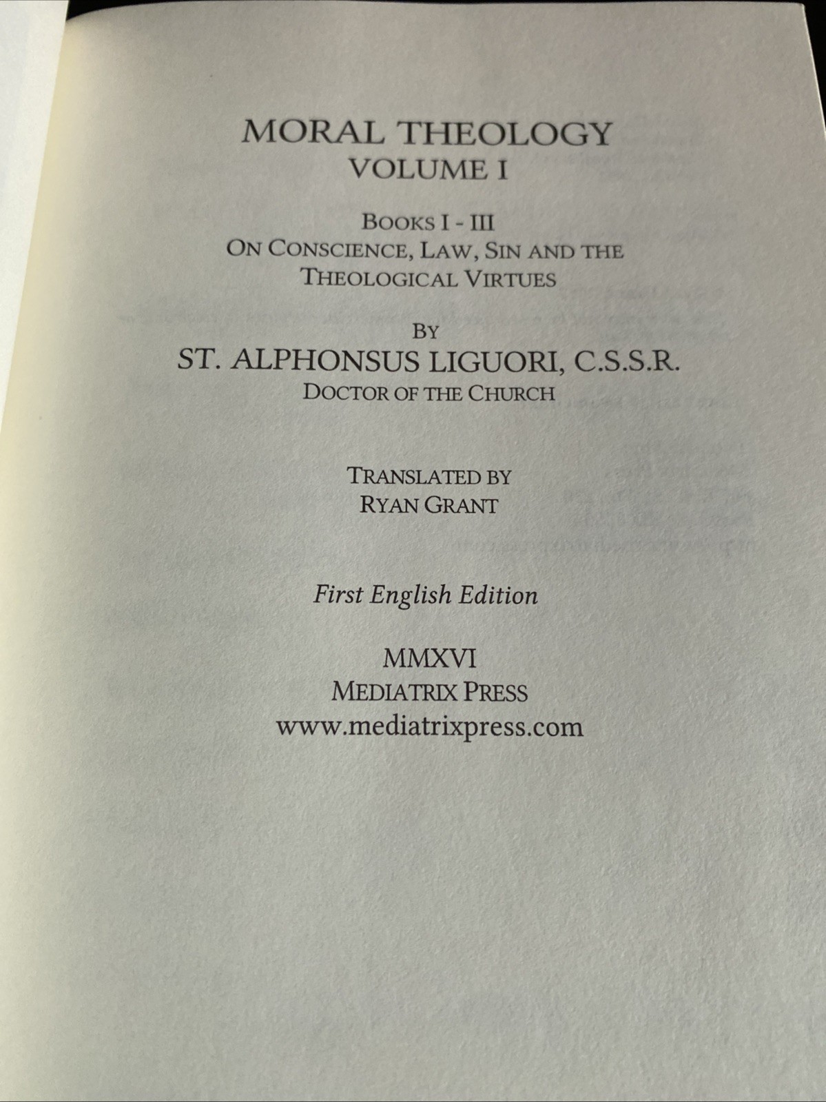 Moral Theology Vol. 1 : Law, Vice, & Virtue by St. Alphonsus Liguori (2017,…