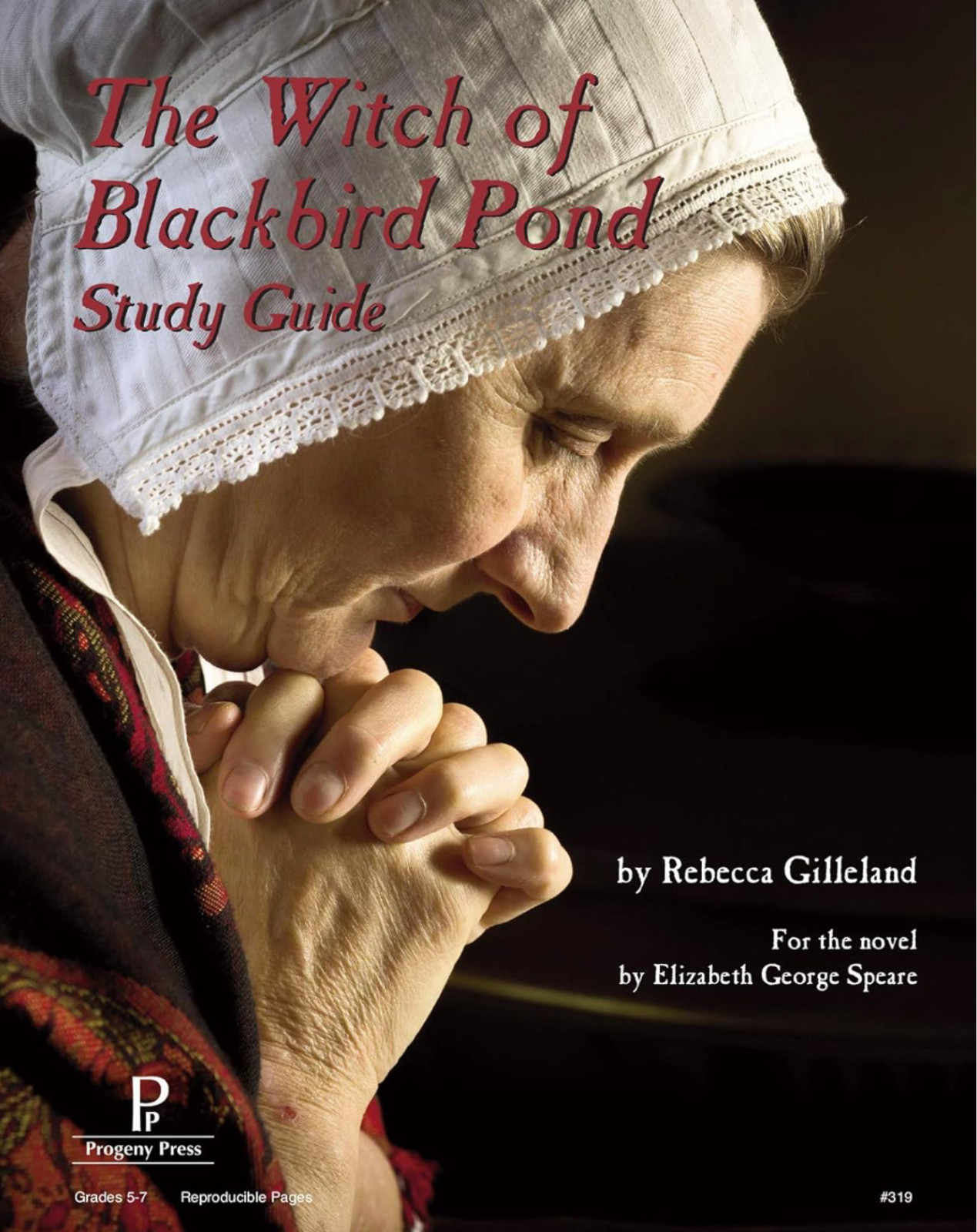 The Witch of Blackbird Pond Study Guide – by Rebecca Gilleland – Progeny Press