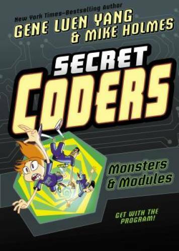 Secret Coders: Monsters & Modules – Paperback By Yang, Gene Luen – GOOD