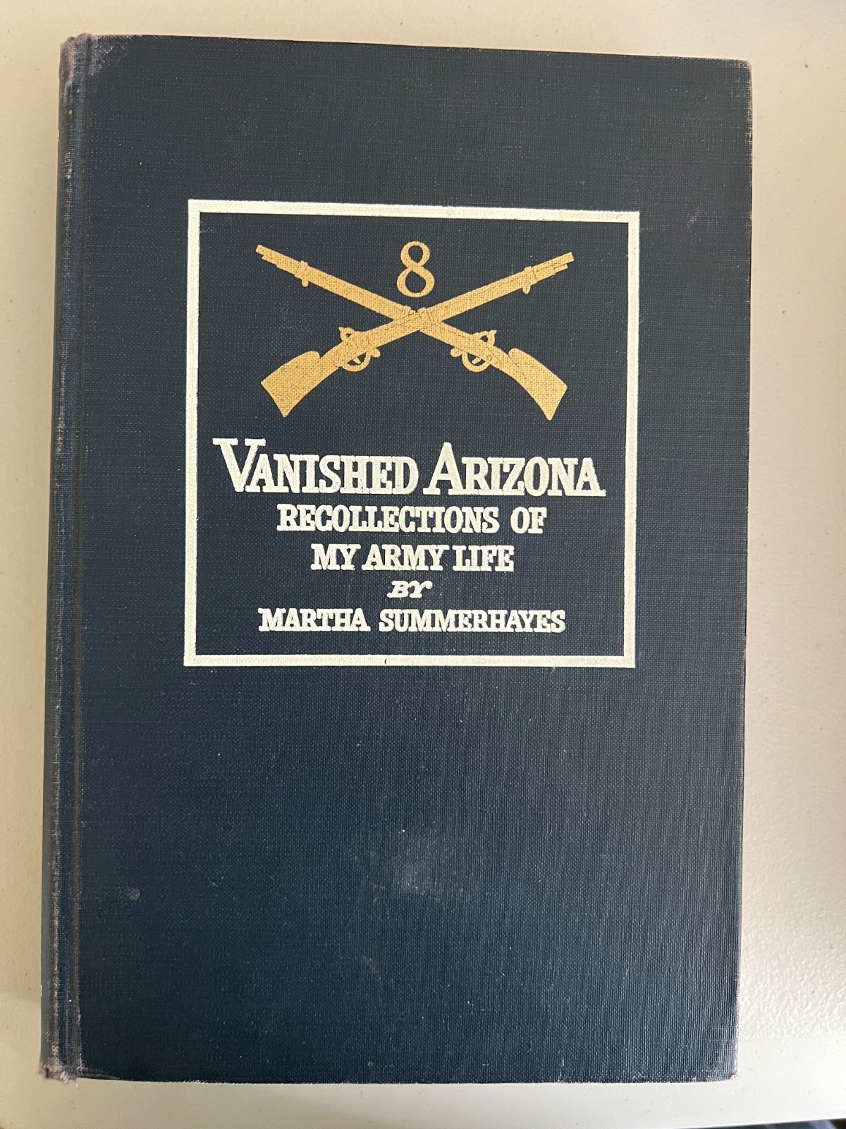 Vintage: Vanished Arizona: Recollections of my Army life By Martha Summerhayes,