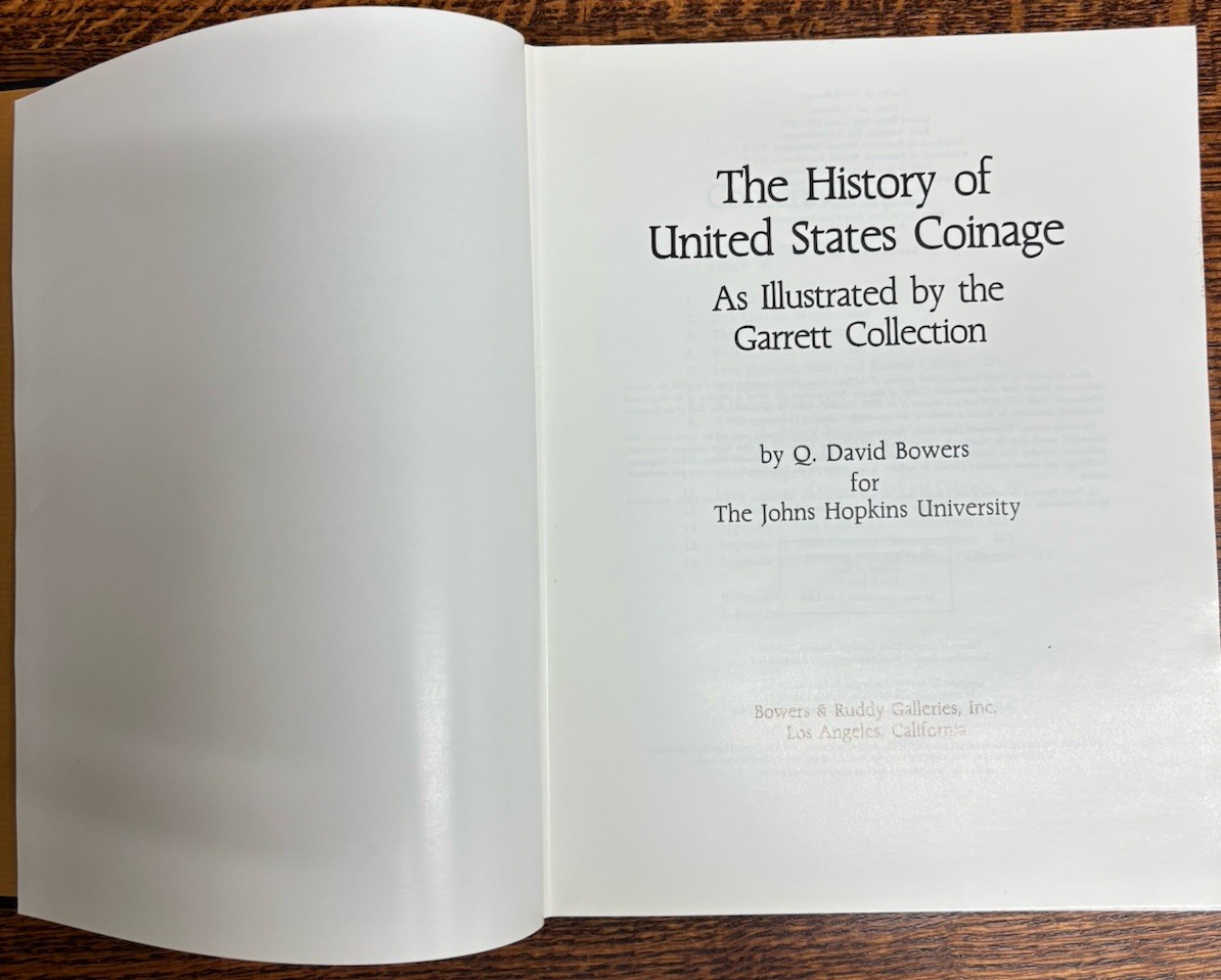 The History of United States Coinage As Illustrated by The Garrett Collection