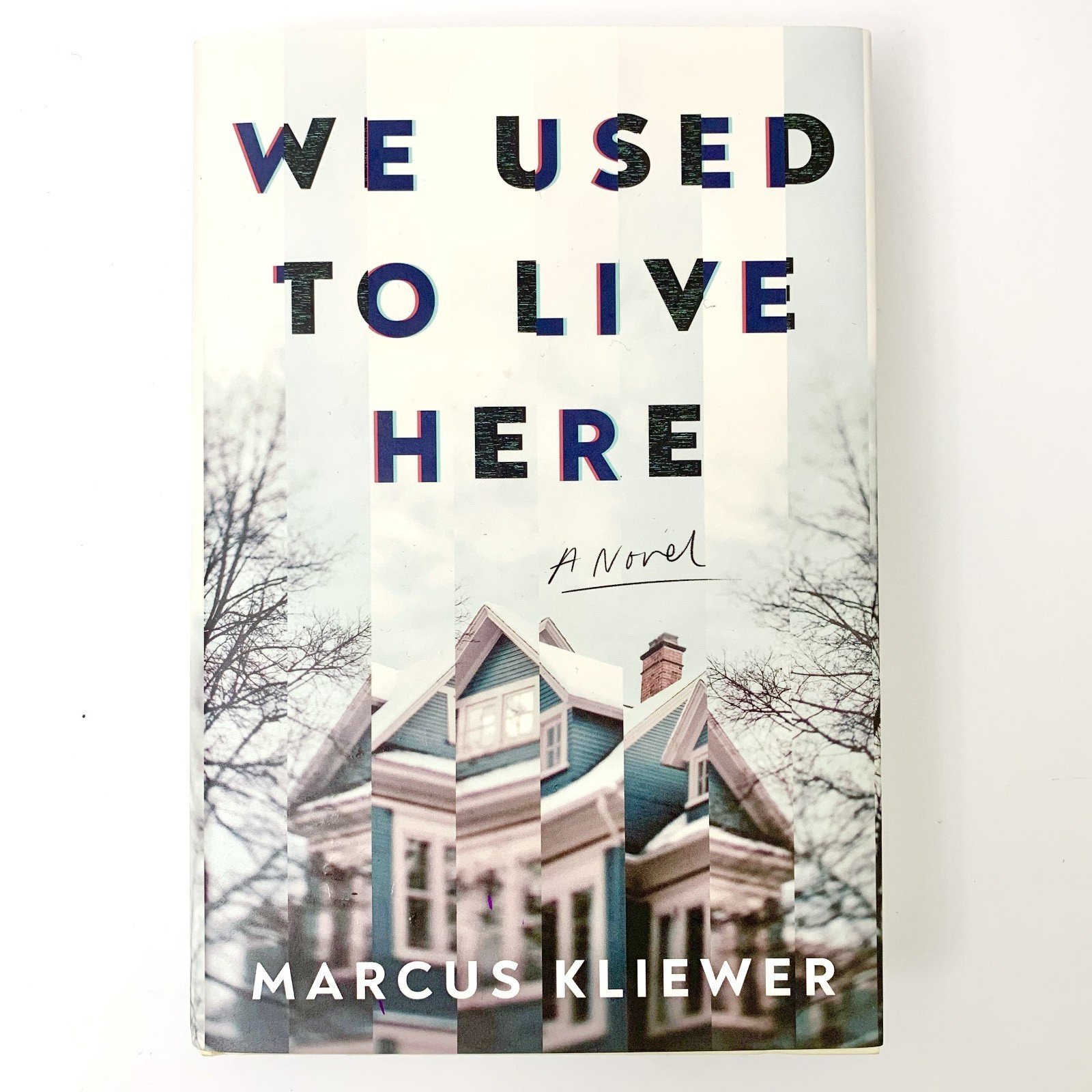 We Used to Live Here Marcus Kliewer Horror Thriller Novel Haunted House HC Book
