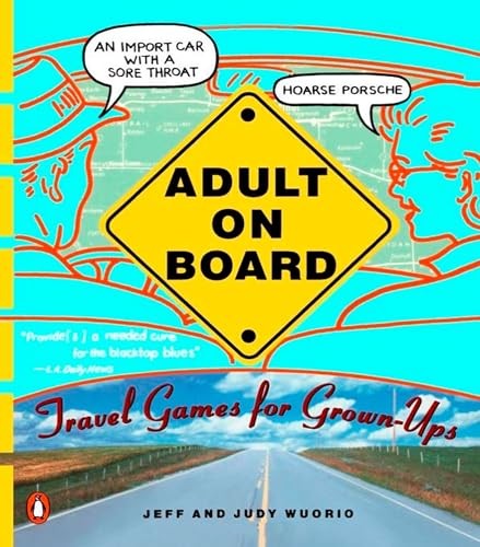 Adult on Board: Travel Games for Grown-Ups – paperback Wuorio, Jeffrey J.|Wu…