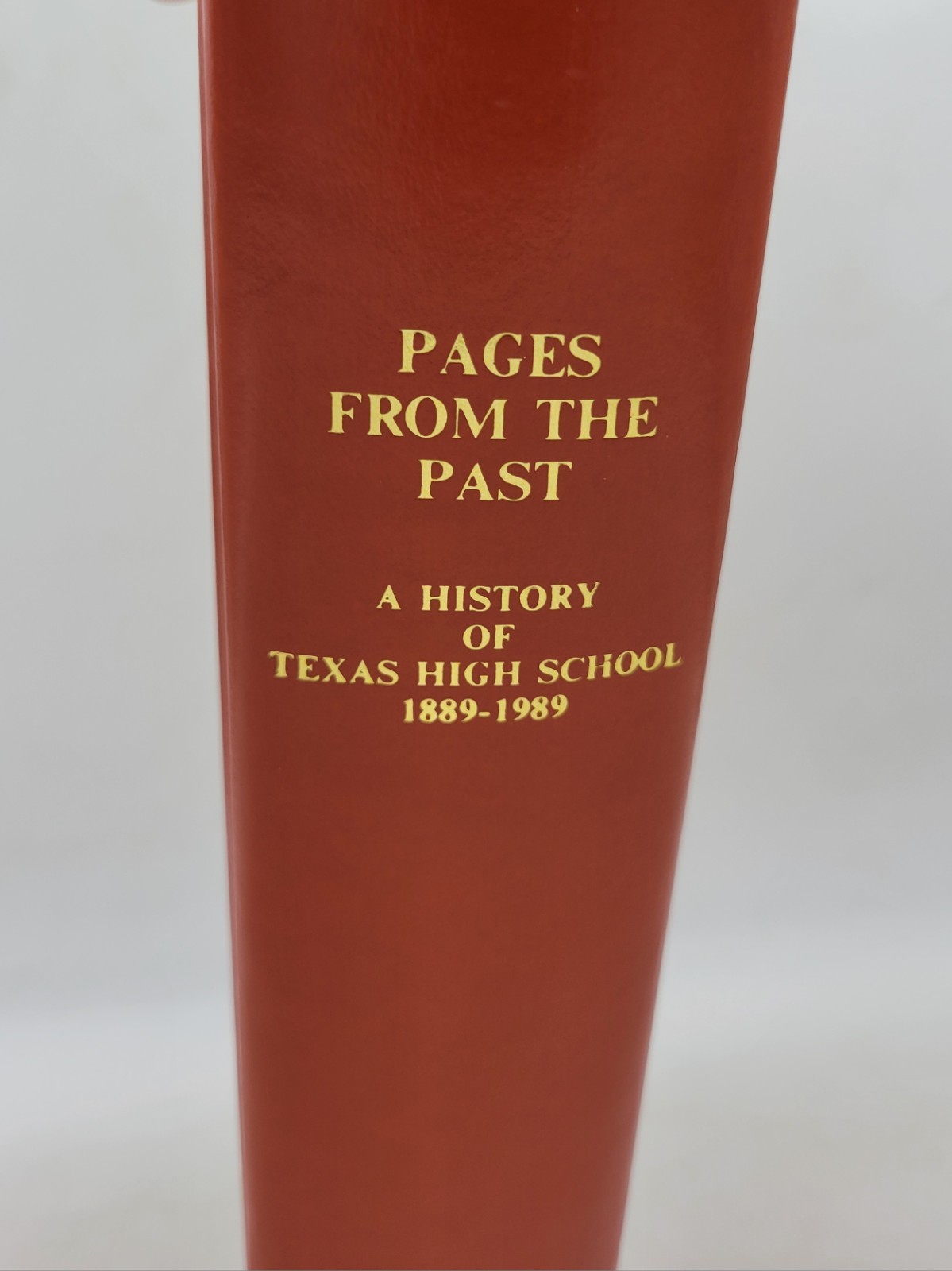 Pages From The Past History Of Texas High School Texarkana Texas HC 1992 RARE VG