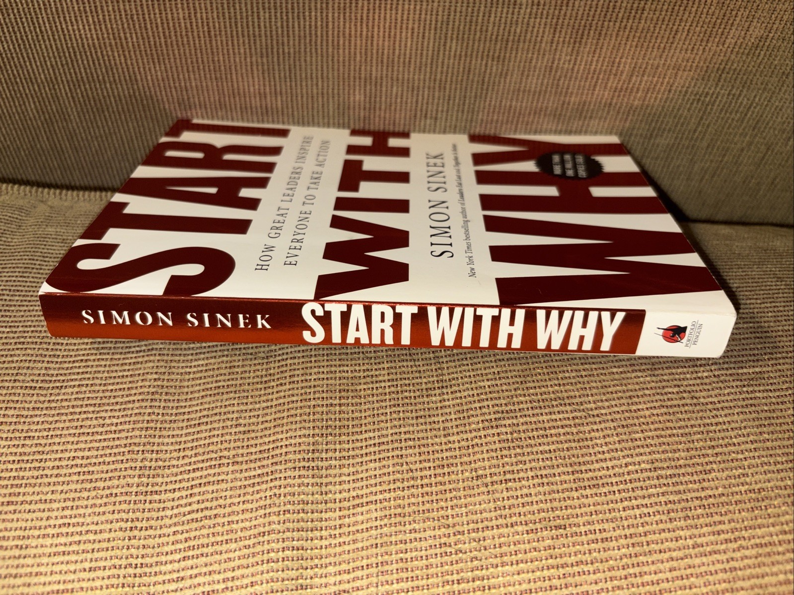 Start with Why: How Great Leaders Inspire Everyone to Take Action by Simon Sinek