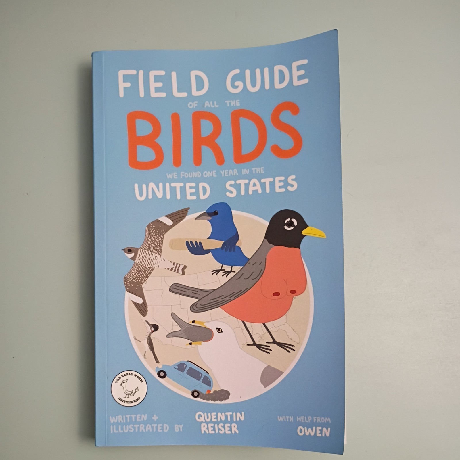 Field Guide of All the Birds We Found One Year in the United States