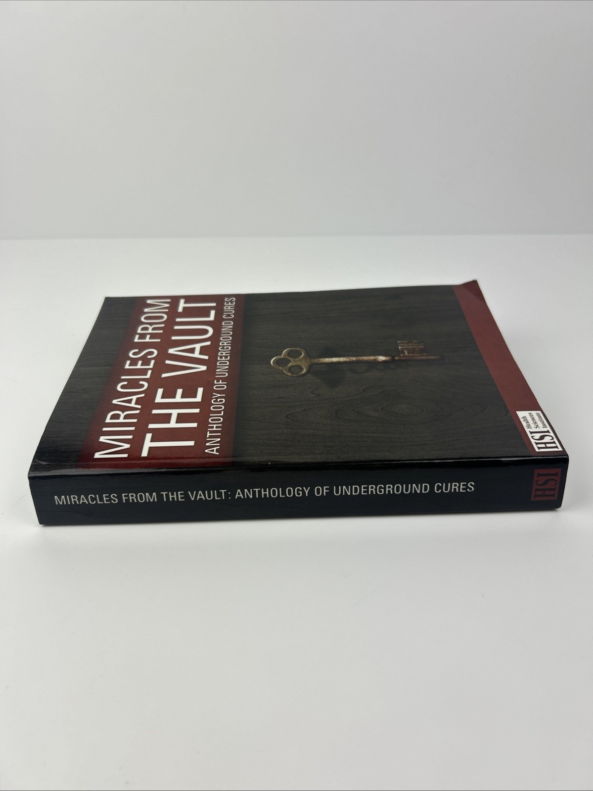 Miracles from the Vault by Anthology Of Underground Cures Health Sciences HSI