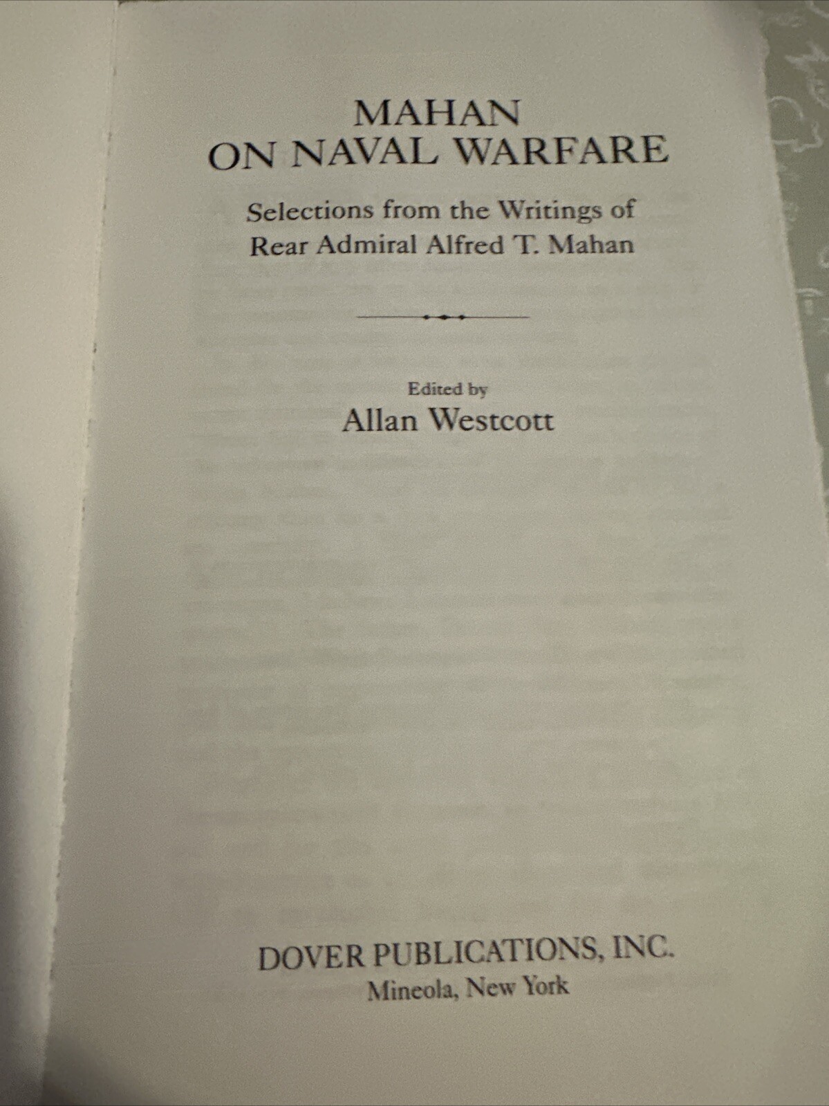 Mahan on Naval Warfare, by Alfred Thayer Mahan; Dover Maritime, 1999 Paperback