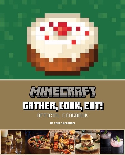 Tara Theoharis Minecraft: Gather, Cook, Eat! An Official (Hardback) (UK IMPORT)