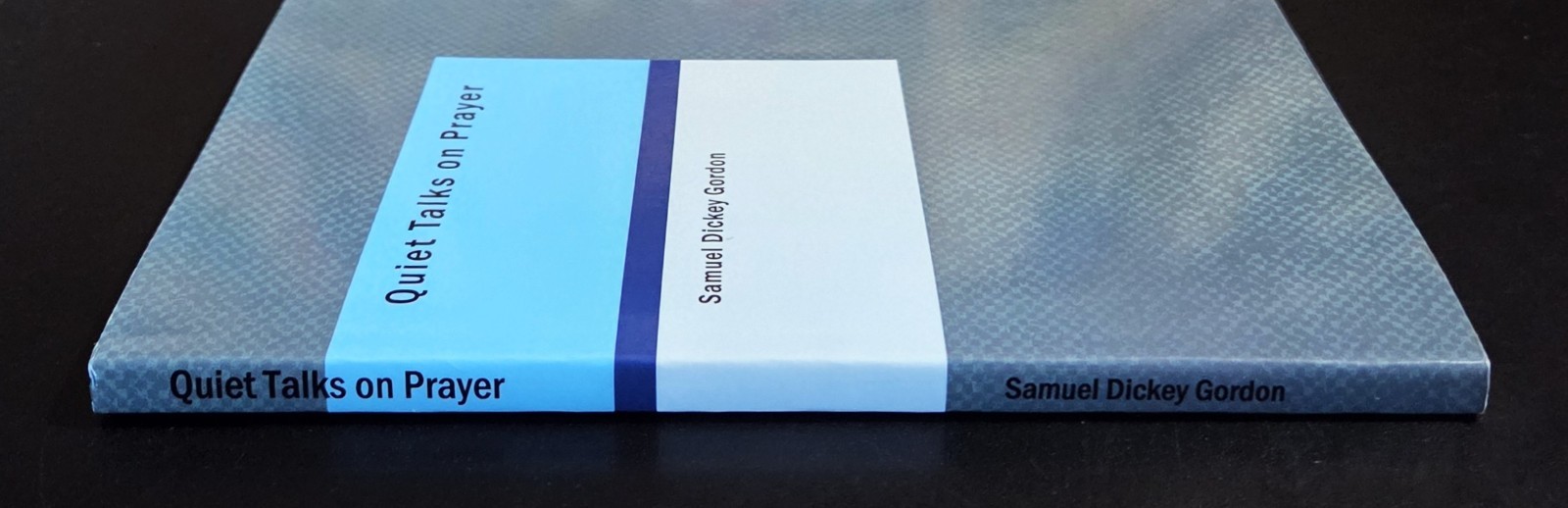 QUIET TALKS ON PRAYER – Samuel Dickey Gordon (2007) As New