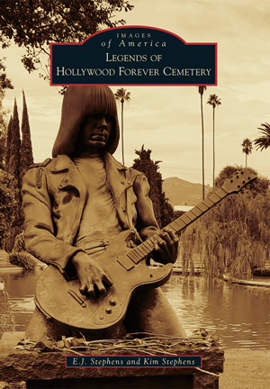 Legends of Hollywood Forever Cemetery, California, Images of America, Paperback