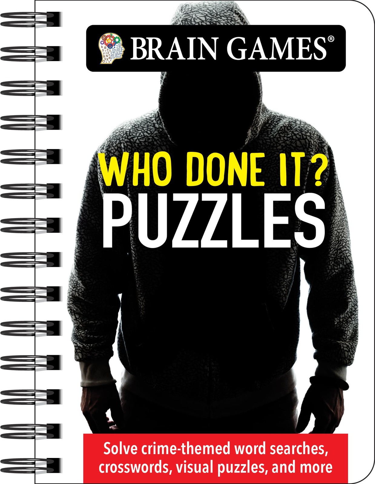 Brain Games – To Go – Who Done It? Puzzles: Uncover Mysteries. Reveal the Cu…