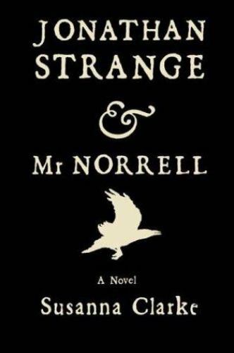 Jonathan Strange & Mr. Norrell Susanna Clarke hardcover Used – Good