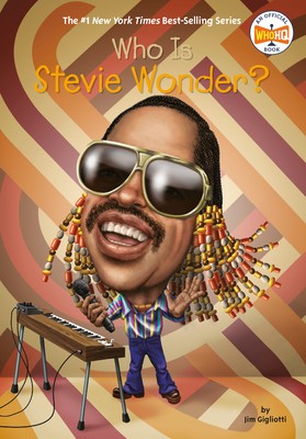 Who Is Stevie Wonder? (Who Was?) by Gigliotti, Jim, Who HQ
