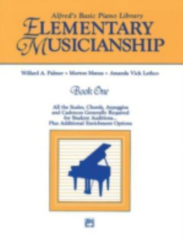 Musicianship Book: Elementary Musicianship by Palmer, Willard, Manus, Morton, L
