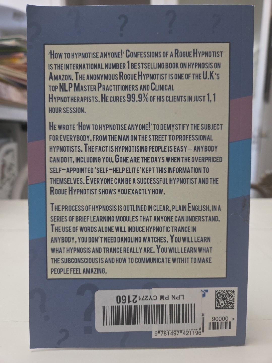 How to Hypnotise Anyone – Confessions of a Rogue Hypnotist Paperback