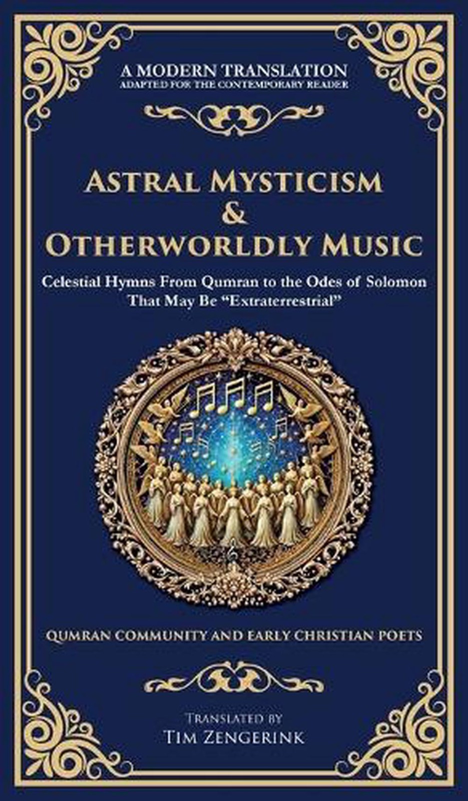 Astral Mysticism & Otherworldly Music: Celestial Hymns From Qumran to the Odes o