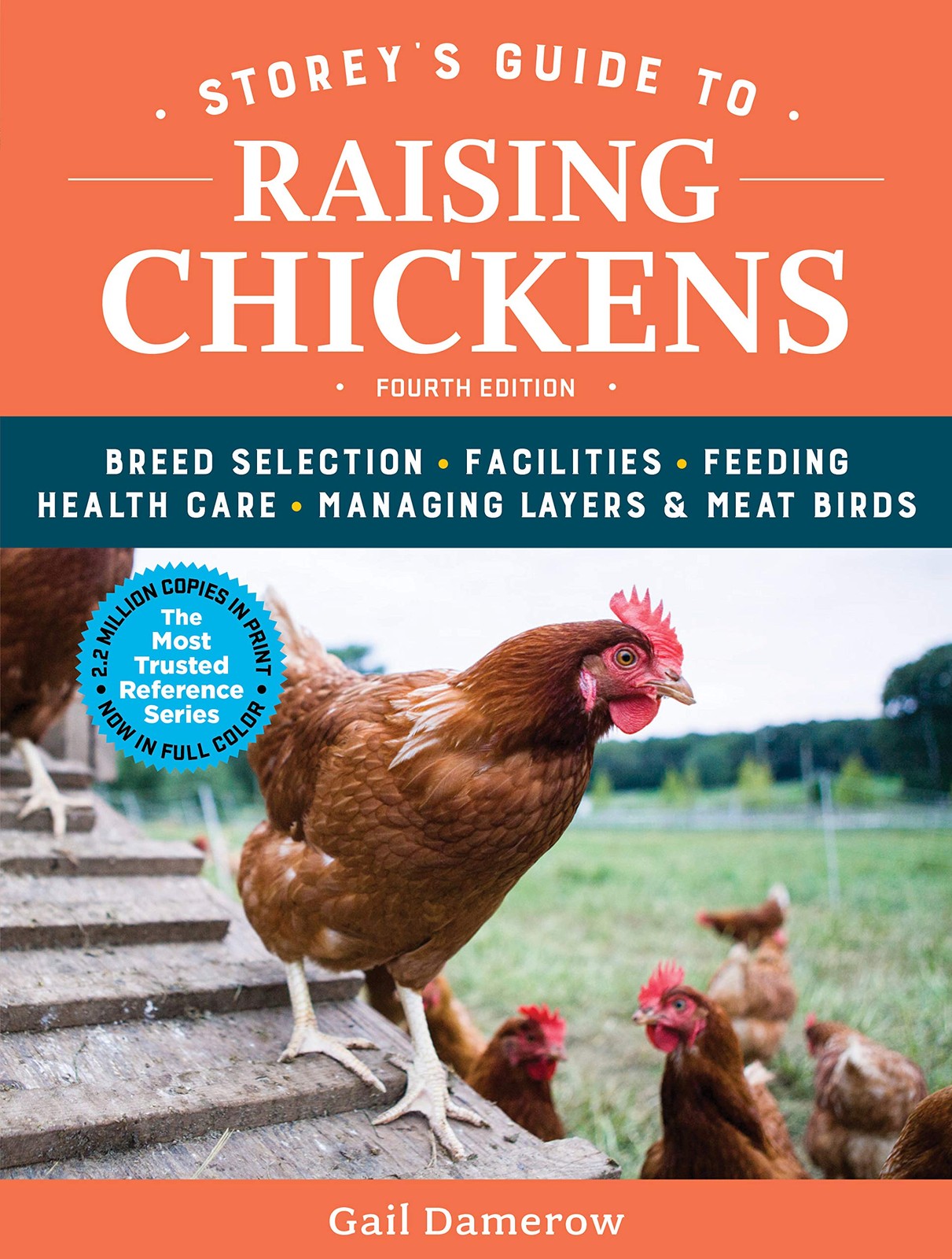 Storey’s Guide to Raising Chickens, 4th Edition: Breed Selection, Facilities…