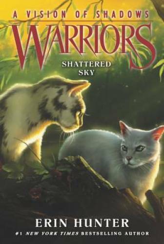 Warriors: A Vision of Shadows #3: Shattered Sky – Paperback – GOOD