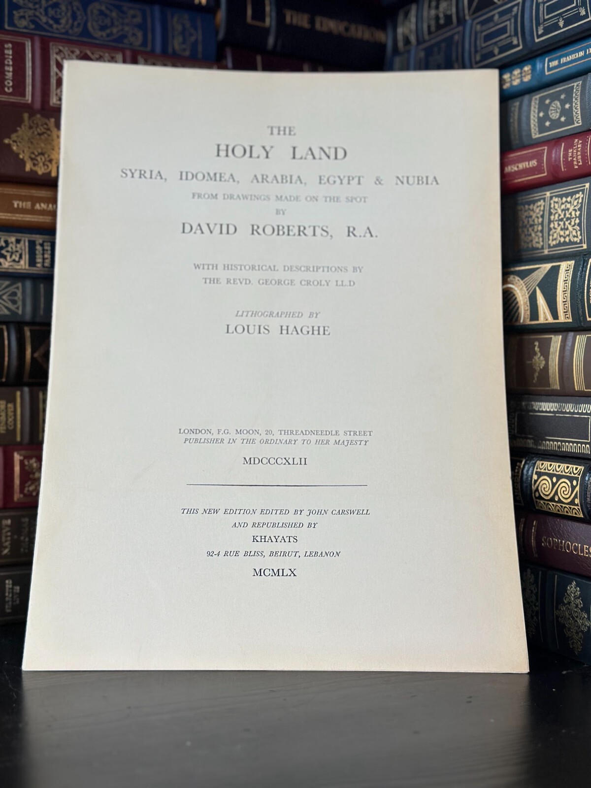 The Holy Land Syria, Idomeda, Arabia, Egypt & Nubia by David Roberts 1842 1960