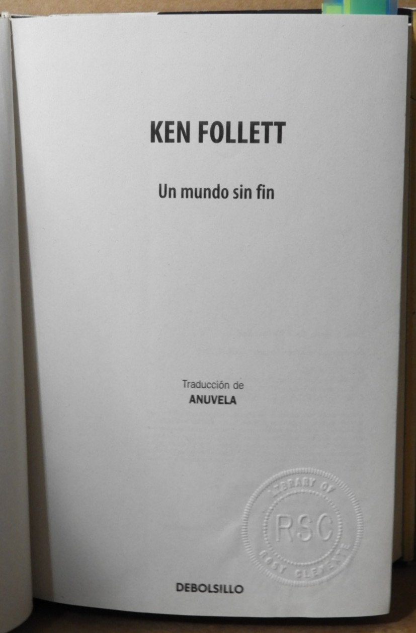UN MUNDO SIN FIN (KEN FOLLET) 2008 (NOVELA) DEBOLSILLO,SPAIN EX