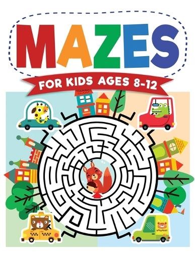 Kc Press Jennifer L Trace Mazes For Kids Ages 8-12 (Paperback) (UK IMPORT)