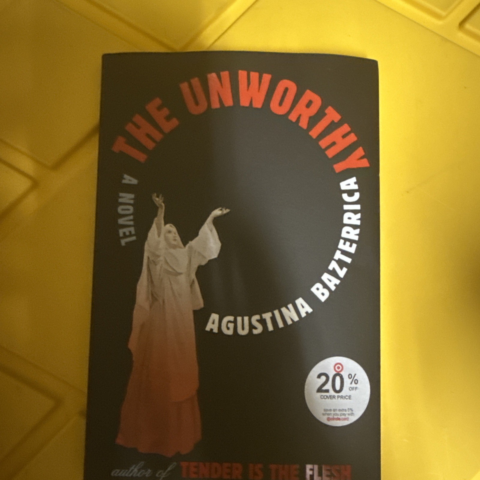 Unworthy : A Novel by Agustina Bazterrica (2025, Trade Paperback)