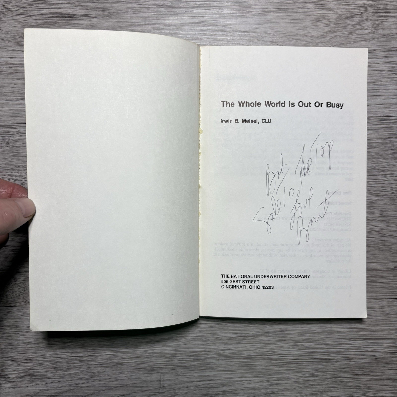 The Whole World Is Out Or Busy Irwin B Meisel 1986 First Ed 2nd Printing PB Book
