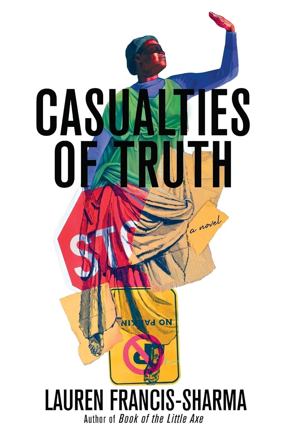 Casualties of Truth by Lauren Francis-Sharma (2025 Paperback) Uncorrected Proof