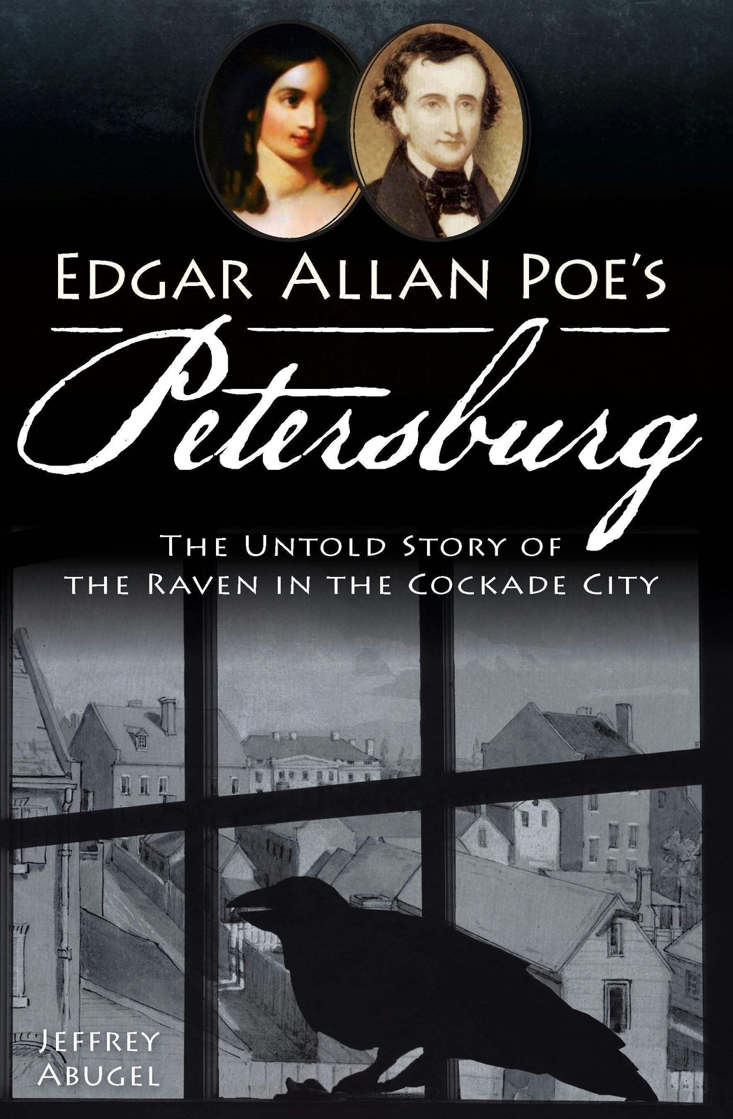 NEW The History Press Edgar Allan Poe’s Petersburg, VA 9781609498641 Trade Pape