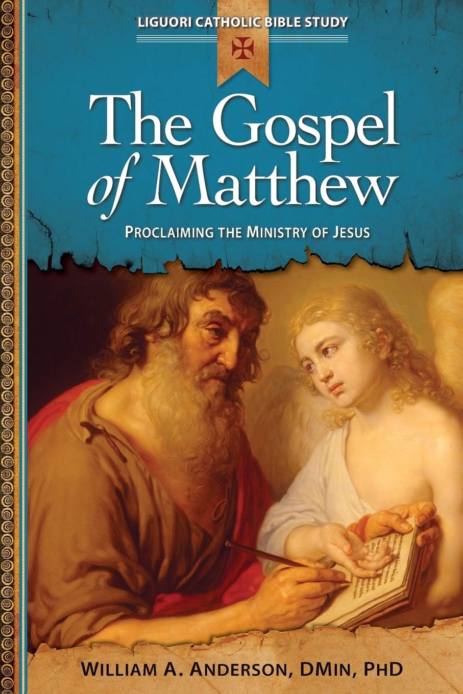 The Gospel of Matthew: Proclaiming the Ministry of Jesus (Liguori Catholic B…