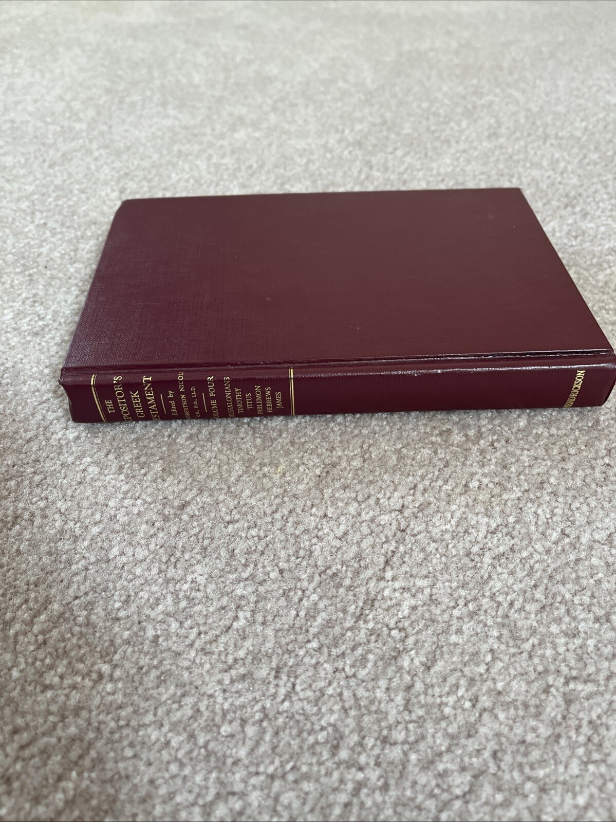 The Expositor’s Greek Testament, Vol. 4 (Classic Reprint)