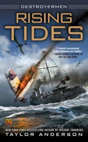 Rising Tides (Destroyermen) – Mass Market Paperback By Anderson, Taylor – GOOD