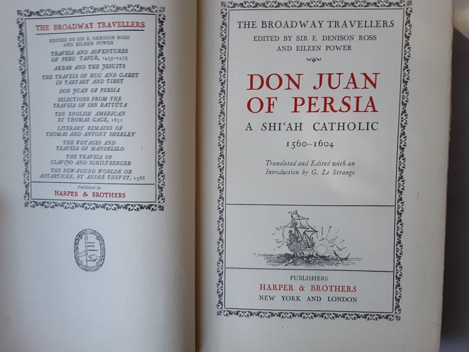 Don Juan of Persia / a Shi’ah Catholic / 1560/1604 / G. Le Strange /1926 / HB