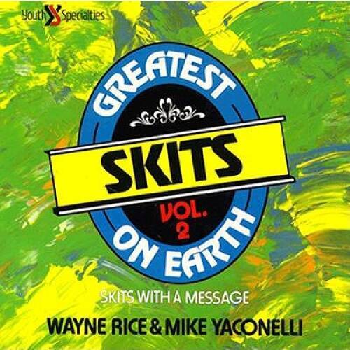 The Greatest Skits on Earth (Volume 2) – Paperback By Rice, Wayne – ACCEPTABLE