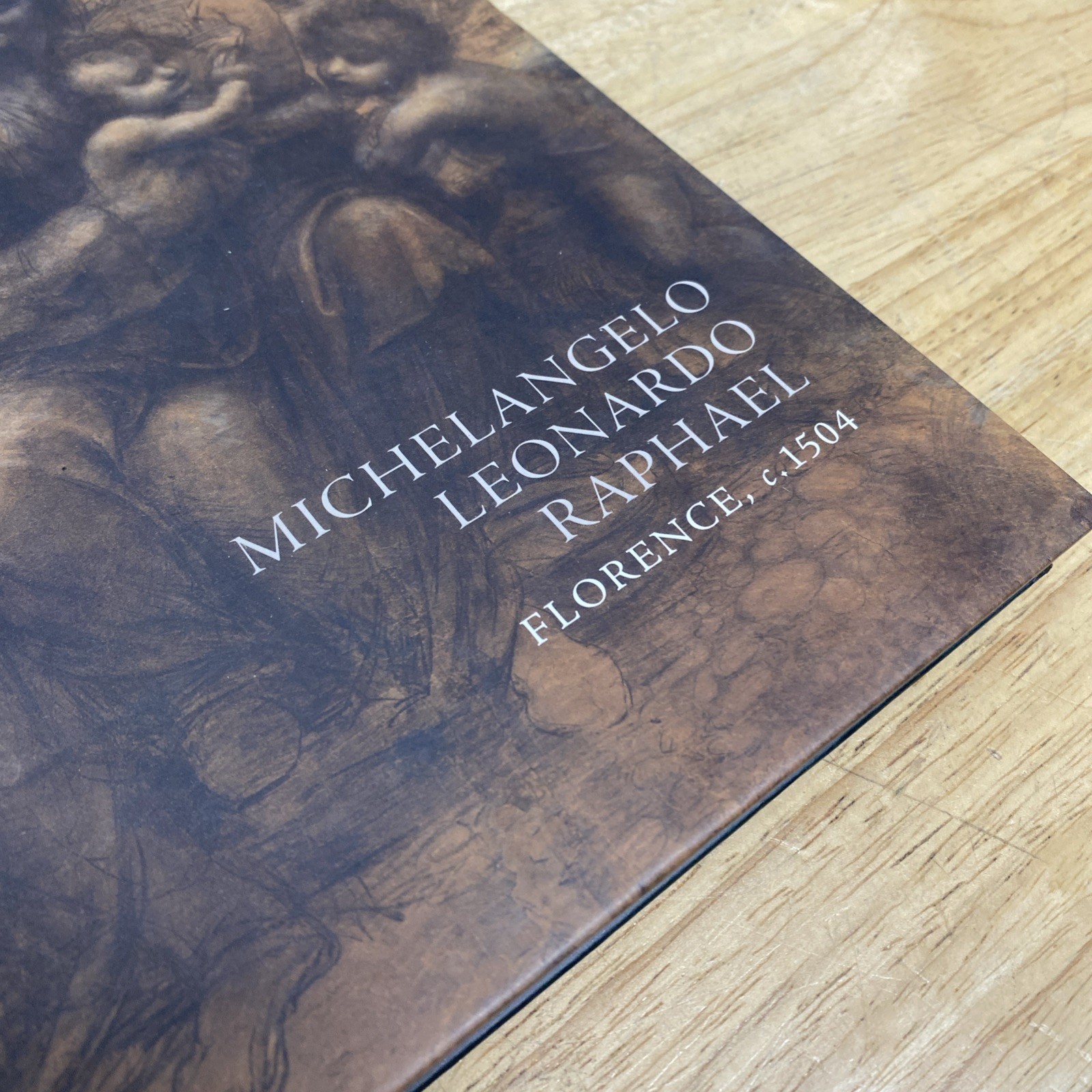 Michelangelo, Leonardo, Raphael: Florence, c. 1504 – Hardcover – Very Good