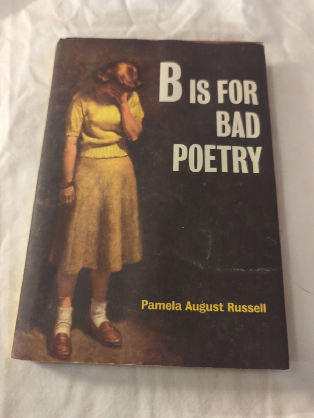B Is for Bad Poetry by Russell, Pamela August