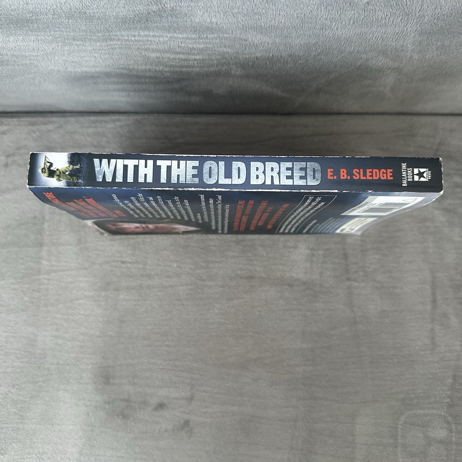 With the Old Breed by E. B. Sledge (2007, Trade Paperback)