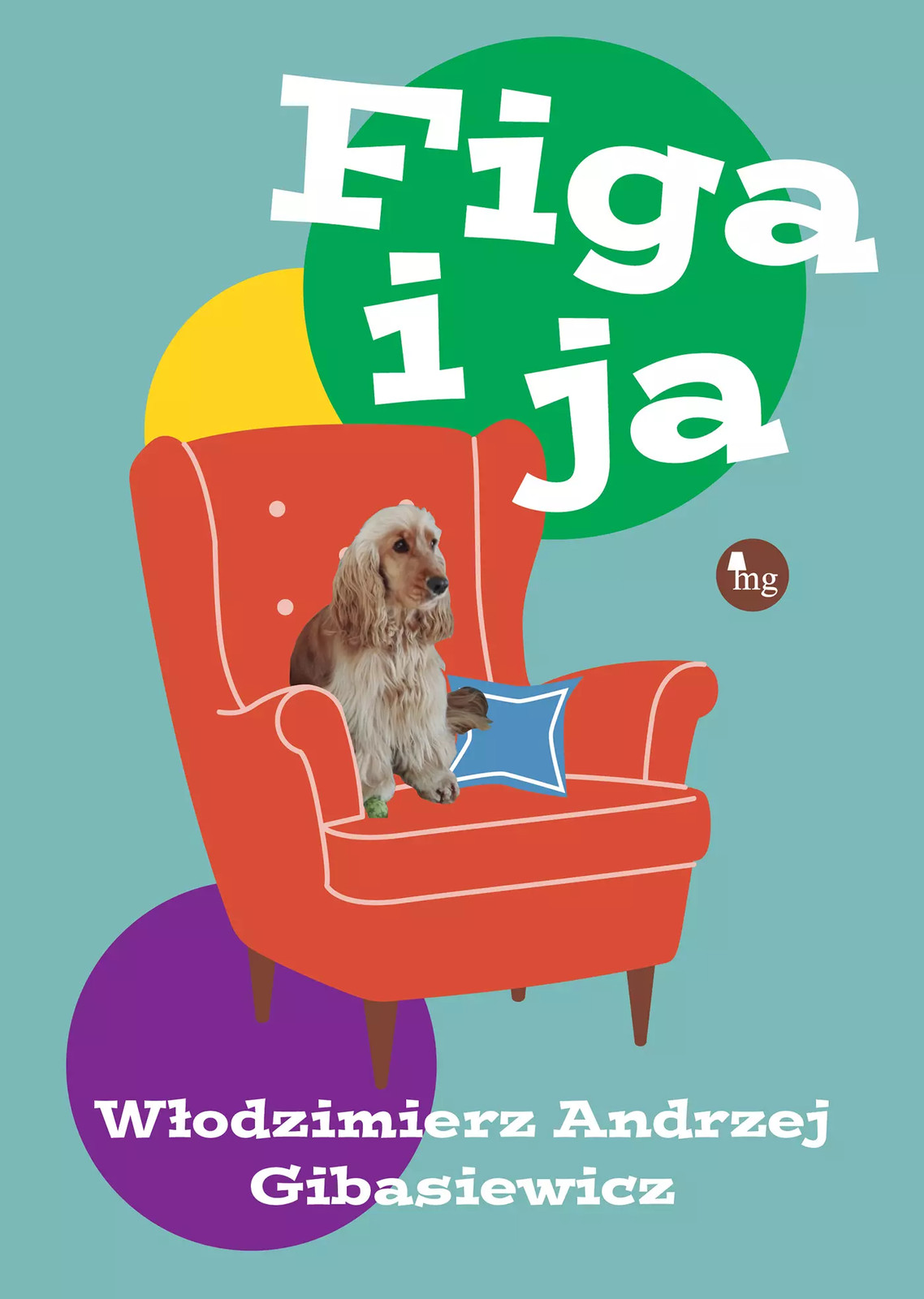 9788382410402 Figa i ja Wydawnictwo MG