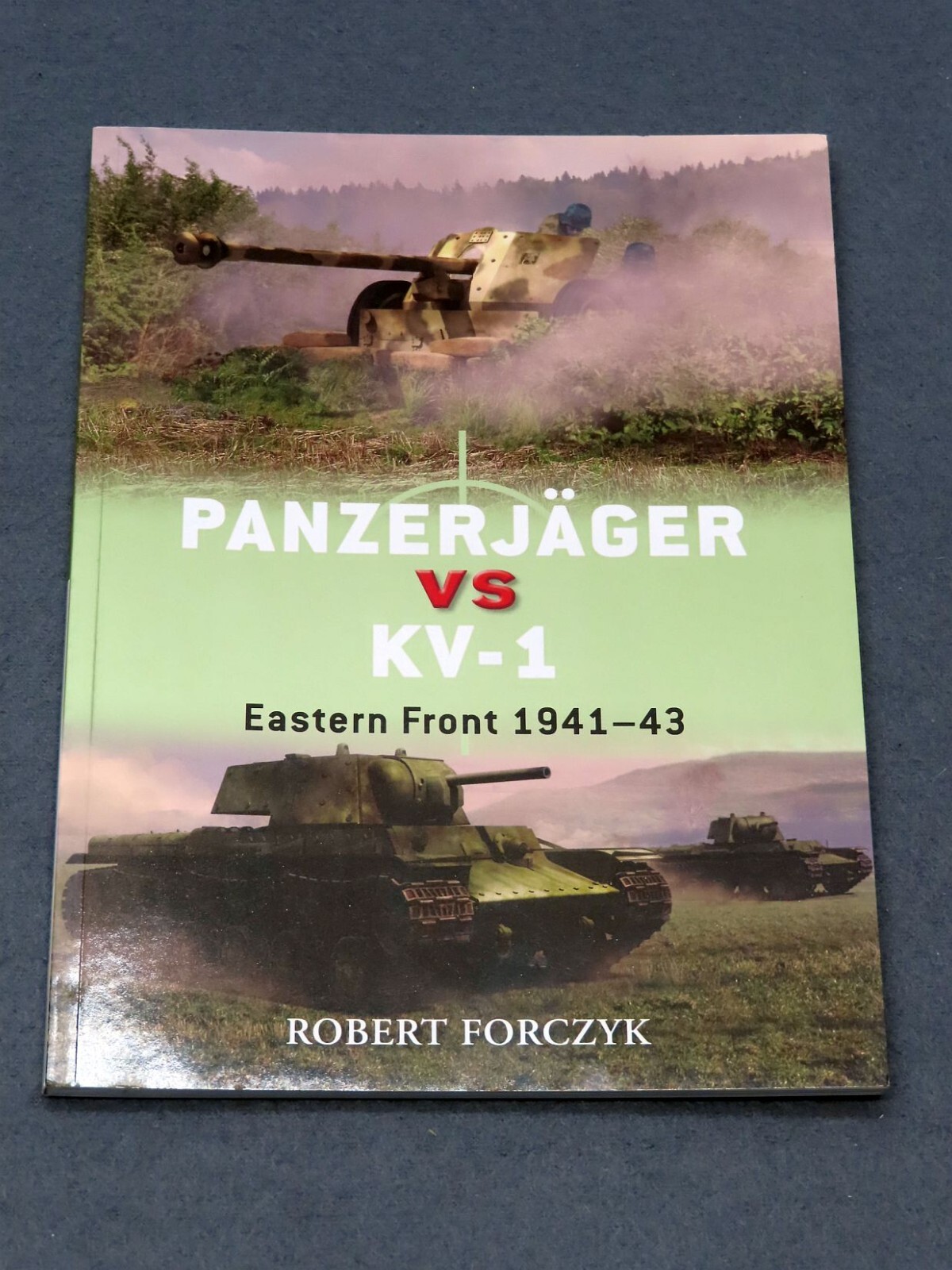 Panzerjager vs KV-1 Eastern Front 1941-43 by Robert Forczyk (2012 Paperback)